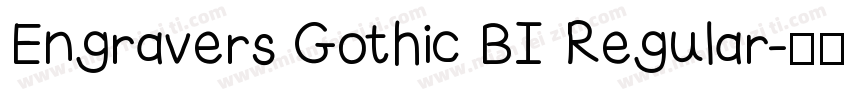 Engravers Gothic BI Regular字体转换